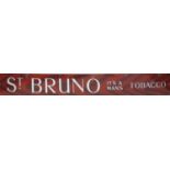 Vintage St Bruno Tabaco enamel advertising sign, 245cm x 34cm : For further condition reports please