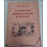 London & Birmingham Railway; Bournes. Large edition. Filled with illustrations and accounts of the