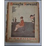 Brought Forward; Bateman, HM. Published by Methuen & Co. 1931. Hardcover. Pictorial cover. Filled