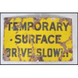 An early 20th century Industrial advertising warning sign having yellow ground with black notation