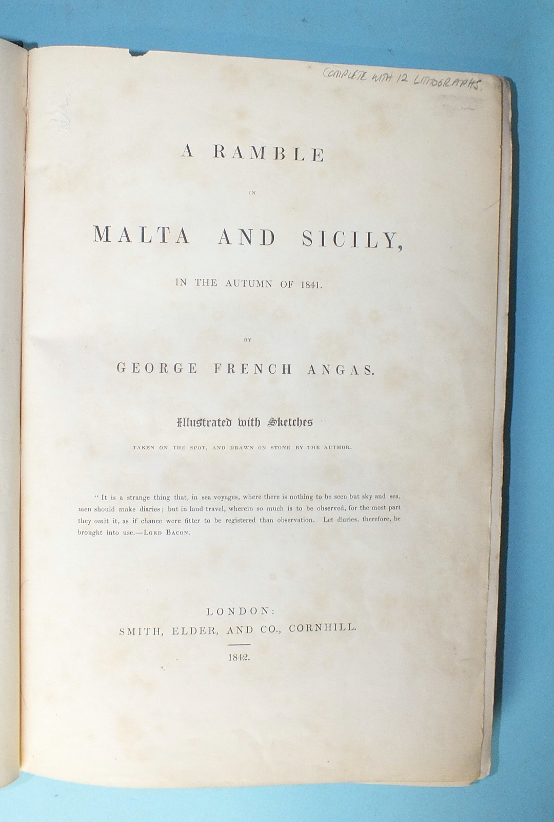 Angas (George French), A Ramble in Malta and Sicily, dedication p loose, 12 litho plts, ge, rebacked - Image 2 of 3