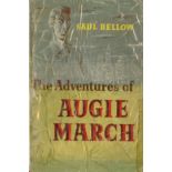Bellow (Saul) The Adventures of Augie March, 8vo L. (1954); Humboldt's Gift, 8vo N.Y.
