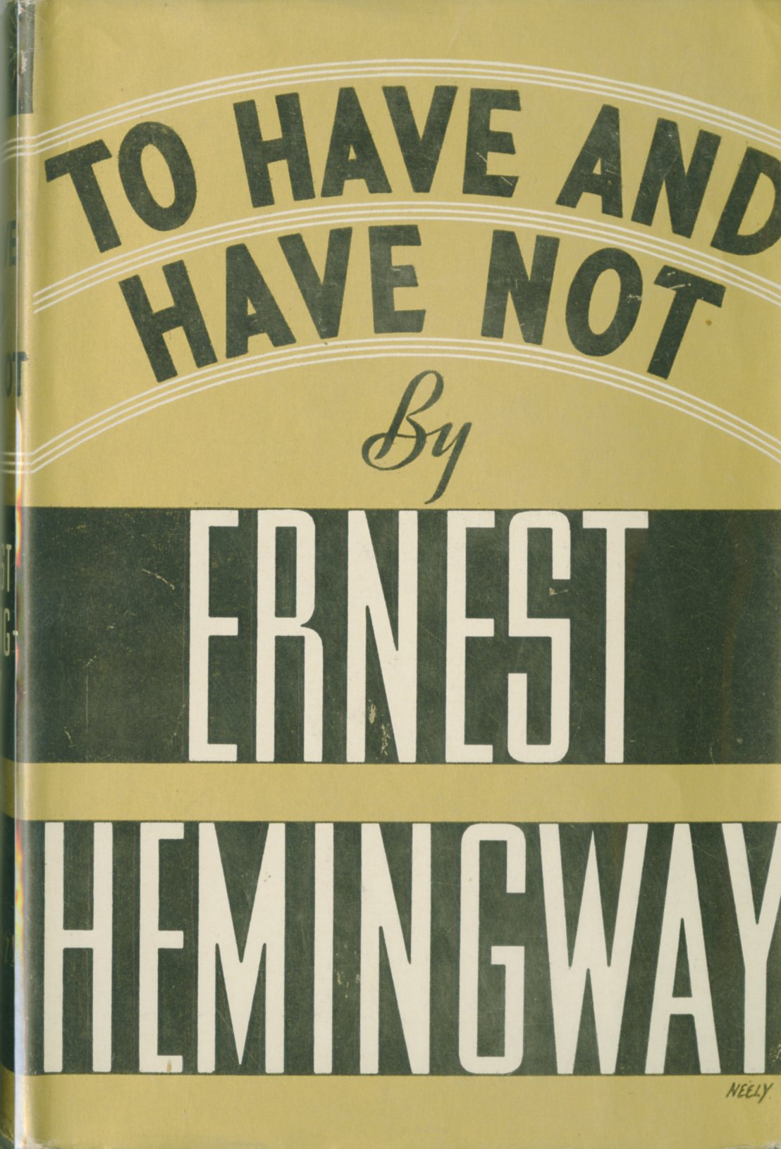 Hemingway (Ernest) To Have and Have Not, N.Y. (Scribner 1937) First Edn., with Scribner code "A".