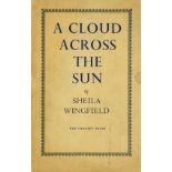 Wingfield (Shelia) A Cloud Across The Sun, 8vo L. 1949; Beat Drum Beat Heat, 8vo L.