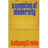 All First Editons Cronin (Anthony) A Question of Modernity, L. 1966, First Edn., d.w.