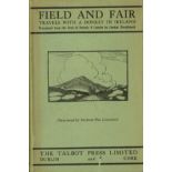 With Illustrations by Michael Mac Liammoir O'Conaire (Padraic) Field and Fair.