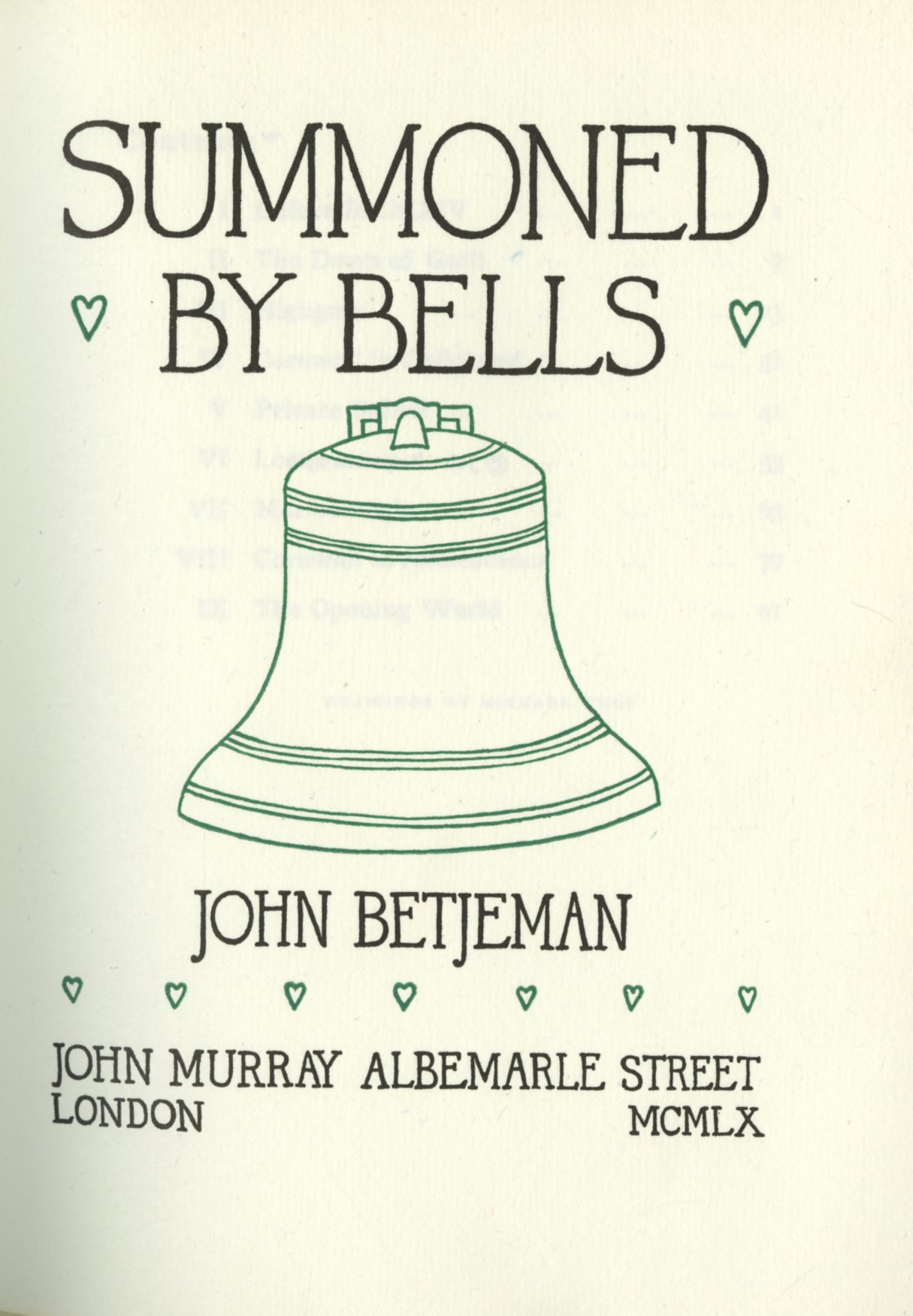 Betjeman (John) Summoned by Bells, 8vo, L. 1960, First Edn., cloth & d.j.; Summond by Bells, 8vo L.