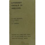 Yeats (W.B.) and others. Literary Ideals in Ireland [Essays]. By John Eglinton; W.B. Yeats; A.E.