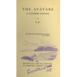 With Original Drawing by A.E. A.E. [Russell (George)] The Avatars. A. Futurist Fantasy. L.