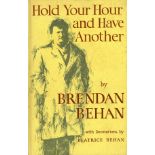 With Uncorrected Proof Copy Behan (Brendan) Hold Your Hour and have Another,