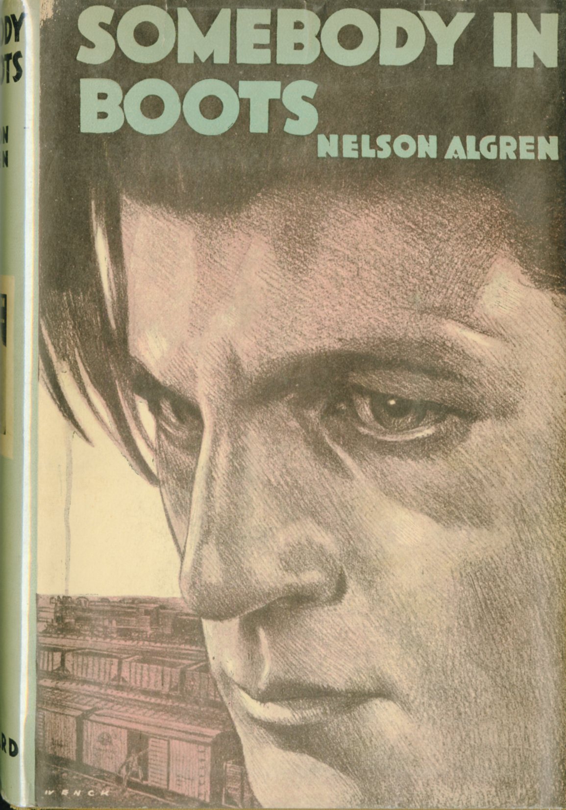 The Author's First Book Algren (Nelson) Somebody in Boots, 8vo N.Y.