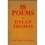 Thomas (Dylan) 18 Poems, Roy 8vo L. (The Fortune Press) 1934. First End., black cloth, & orig.