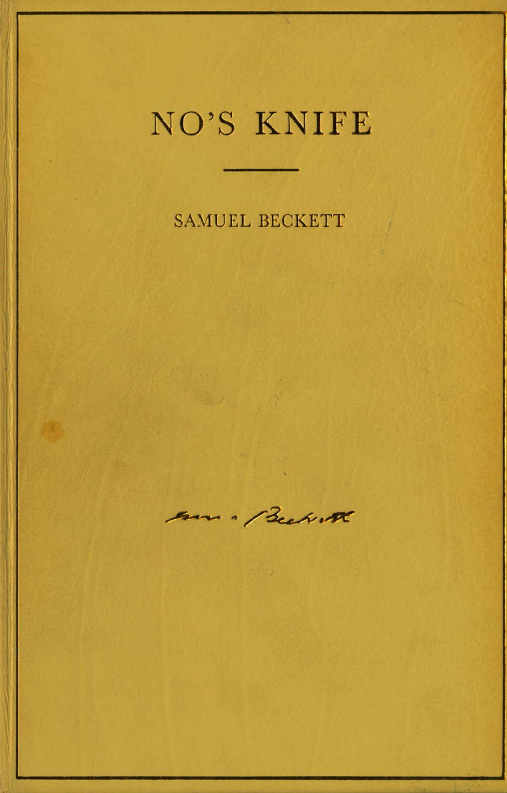 Limited Edition Signed by Samuel Beckett Beckett (Samuel) No's Knife, 8vo L.