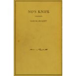 Limited Edition Signed by Samuel Beckett Beckett (Samuel) No's Knife, 8vo L.