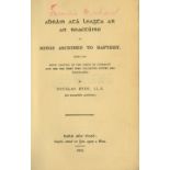 Hyde (Douglas) Abhrain ata Leagtha ar An Reachtuire or Songs Ascribed to Raftery, 8vo D. 1903.