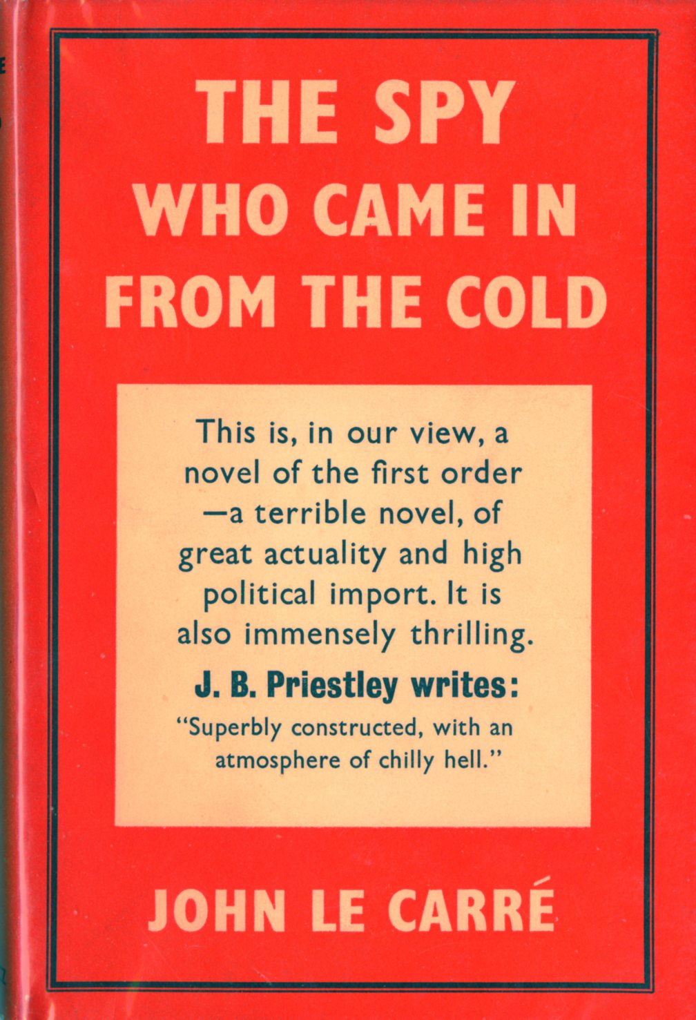 Le Carre (John) The Spy who came in from the Cold, 8vo, L. (Victor Gollancz) 1963, First Edn.