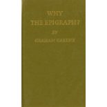 Signed by Graham Greene Greene (Graham) Why the Epigraph?; 8vo L. 1989, Signed Ltd. Edn.