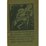 Synge (John M.) The Playboy of the Western World, A comedy in Three Acts,... being Vol.