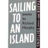 Murphy (Richard) Sailing to An Island, 8vo L. 1963. First Edn.; High Island, L. 1974. First Edn.