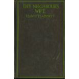 Liam O'Flaherty's Novels O'Flaherty (Liam) Thy Neighbour's Wife, L. 1923. First Edn.