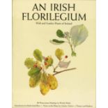 Signed by the Artist Welsh (Wendy) An Irish Florilegium & An Irish Florilegium II; 2 vols.