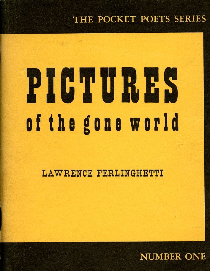 Important Archive Ferlinghetti (Lawrence) (City Lights interest) Pictures of the Gone World, - Image 2 of 3