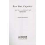 Signed by All The Contributors [Longley (Michael)] Love Poet, Carpenter.
