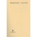 Hughes (Ted) Birthday Letters, 8vo, L. (Faber & Faber) 1998, Signed. Ltd. Edn.