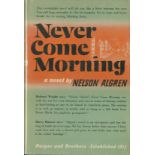 Signed by The Author Algren (Nelson) Never Come Morning, 8vo N.Y.