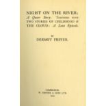 Freyer (Dermot) Night on the River and other Stories, 8vo Cambridge (W. Heffer & Sons) 1923.