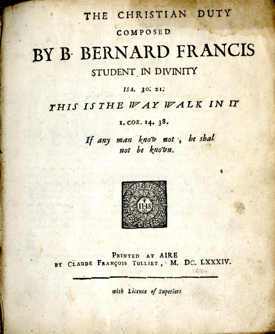 Francis (B. Bernard) Student in Divinity, The Christian Duty, This is the Way, Walk in it.