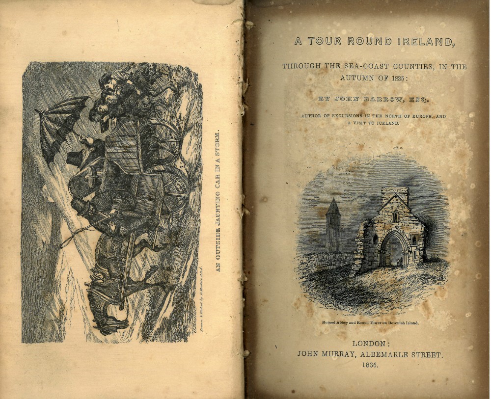 Barrow (John) A Tour Round Ireland, 8vo L. 1836. First, frontis vign. title, fold. map, plts.