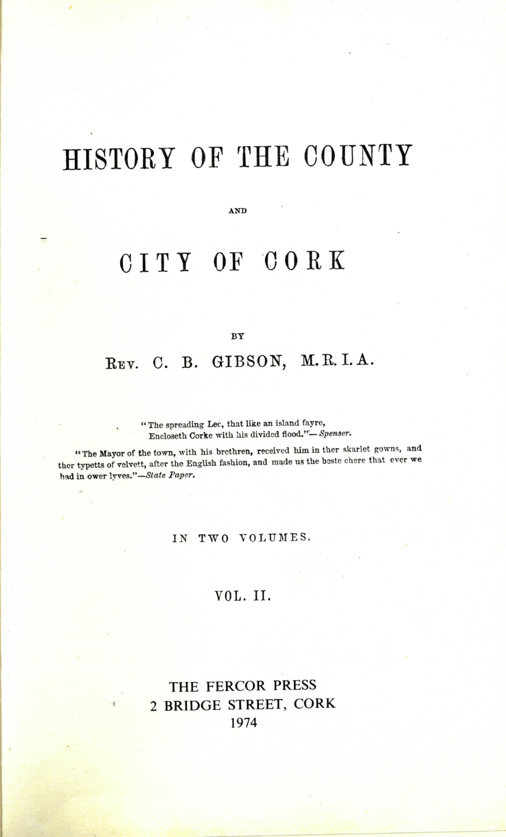 O'Rorke (T.) The History of Sligo: Town and Country, 2 vols. D. n.d. First Edn. 2 fold.