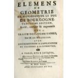 de Bourgogne (Mss. The Duke) Elemens de Geometrie, Ed. by M. de Malezieu. 8vo Paris 1729. Third Edn.