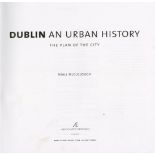 One of 75 Copies Only Dublin: Mc Cullough (Niall) Dublin An Urban History - The Plan of the City,