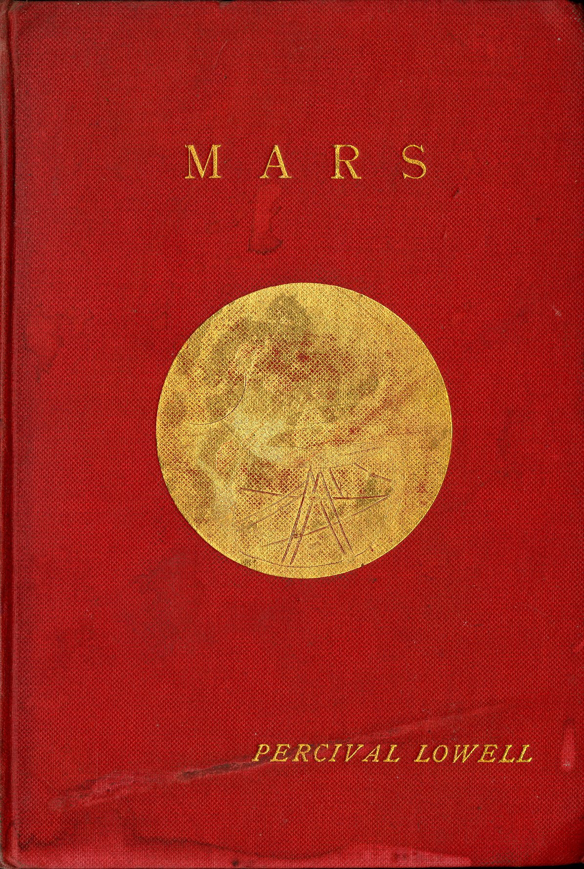 Lowell (Percival) Mars, roy 8vo L. 1896. First Edn., plts. orig. gilt decor.