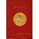 Lowell (Percival) Mars, roy 8vo L. 1896. First Edn., plts. orig. gilt decor.