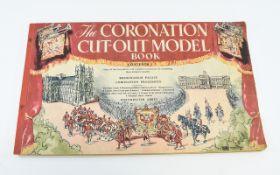 The Coronation Cut-Out Model Book, 1953, a complete, un-cut, copy of the d-i-y model depiction of