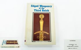 Edged Weaponry Of The Third Reich By Major John . R.