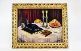 Jewish Interest, 20thC Oil On Canvas Still Life Welcoming The Shabbat. Signed B Fershko 18 x 23