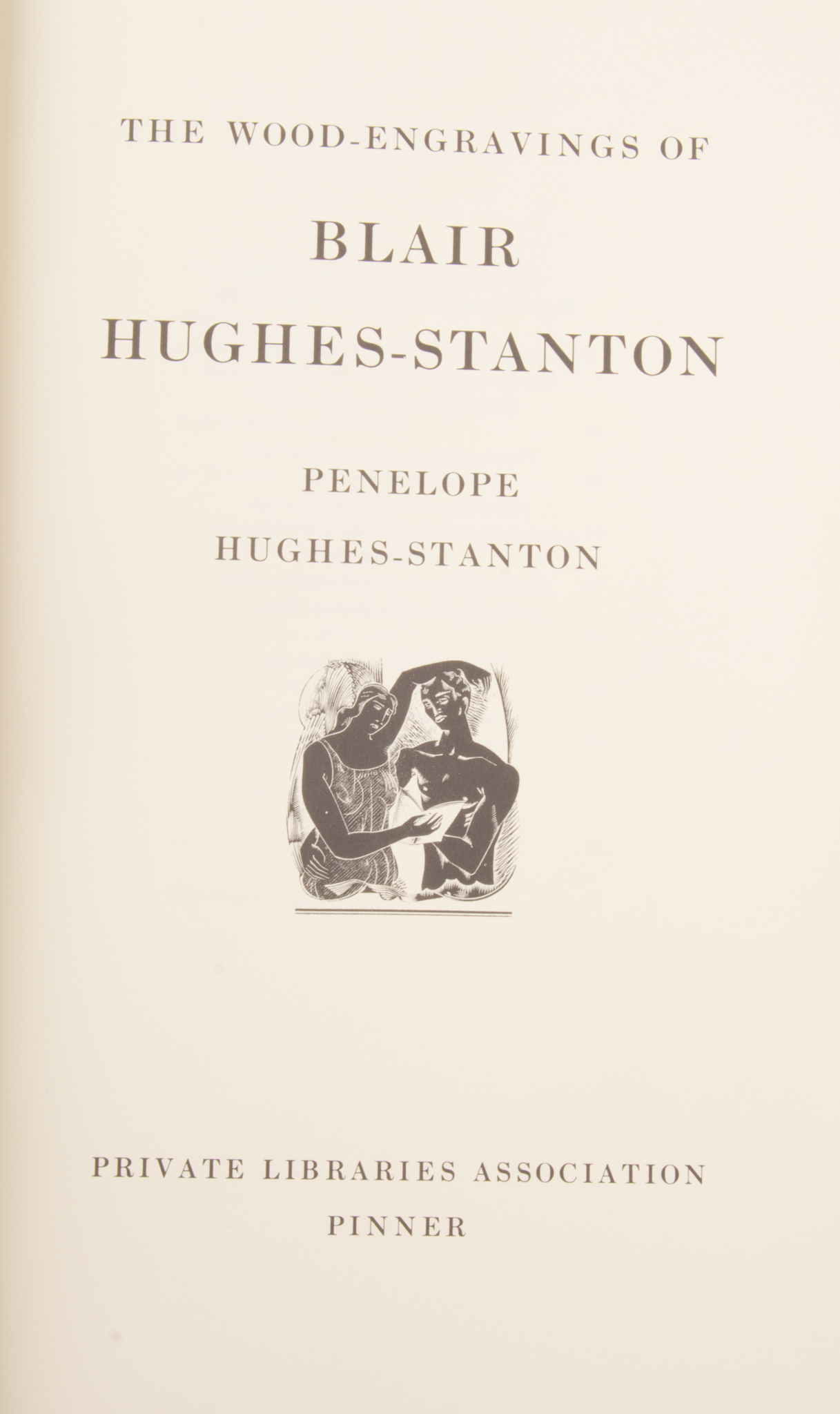 Penelope Hughes-Stanton, The Wood-engravings of Blair Hughes-Stanton,