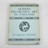 W G Paulson Townsend, Modern Decorative Art in England, Vol I, 1922 with wrapper and S C Hall,