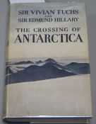 Fuchs, Sir Vivian and Hillary, Sir Edmund - The Crossing of Antarctica: The Commonwealth Trans-