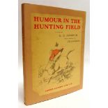 [HUNTING] Armour, G.D., illustrator, & 'Crascredo' [Simpson, Charles]. Humour in the Hunting