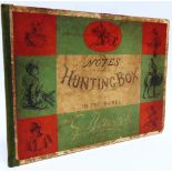 [HUNTING] Bowers, G. Notes from a Hunting Box Not in the Shires, Bradbury, Agnew & Co., London,