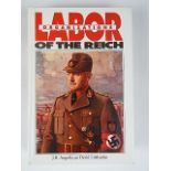 BOOKS - ANGOLIA, JOHN R. LABOUR ORGANIZATIONS OF THE REICH: pub. 1999, R. James Bender, San Jose,