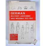 BOOKS - GERMAN MILITARY UNIFORMS & INSIGNIA 1933 - 1945: pub. 1967, WE, Inc. Old Greenwich. Conn,