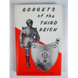 BOOKS - DEETER, RICHARD E. GORGETS OF THE THIRD REICH: pub. 1977 D.O. Enterprises, Los Angeles,