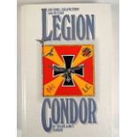 BOOKS - BENDER, ROGER J. UNIFORMS, ORGANIZATION & HISTORY LEGION CONDOR: R. James Bender, San