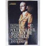 BOOKS - ANGOLIA, JOHN R. FOR FUHRER AND FATHERLAND 'POLITICAL & CIVIL AWARDS OF THE THIRD REICH':